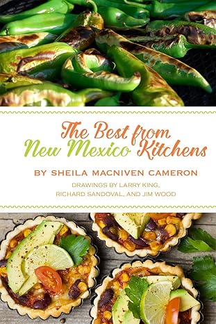 Best of the Best from the Southwest Cookbook: Selected Recipes from the Favorite Cookbooks of Texas, New Mexico, and Arizona: 9781934193334 Best of the Best from the Southwest Cookbook: Selected Recipes from the Favorite Cookbooks of Texas, New Mexico, and Arizona: 9781934193334